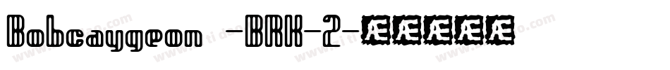Bobcaygeon -BRK-2字体转换